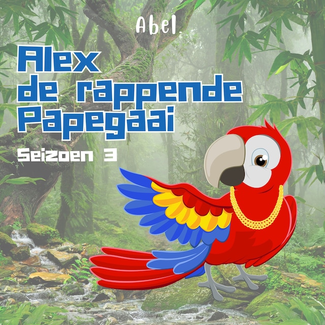 Portada de libro para Alex de rappende papegaai