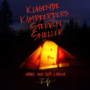 Klagende kampeerders sterven sneller - luisterboek
