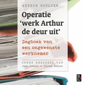 Operatie 'werk Arthur de deur uit' - luisterboek