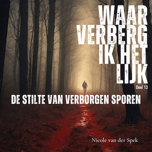 De stilte van verborgen sporen - luisterboek