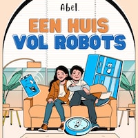 Een huis vol robots