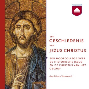 Een geschiedenis van Jezus Christus - luisterboek