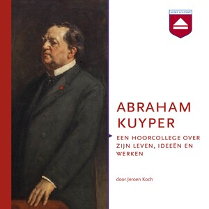 Abraham Kuyper - luisterboek
