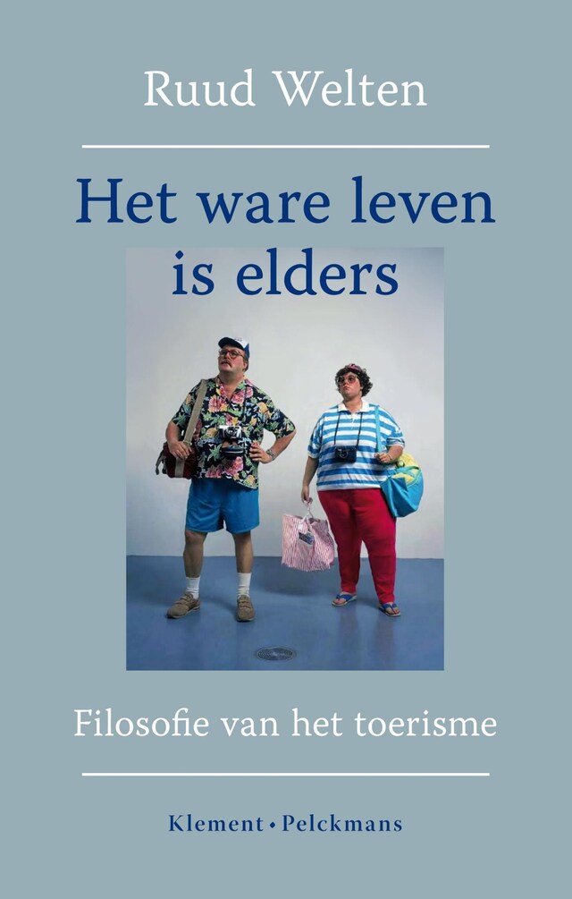 Kirjankansi teokselle Het ware leven is elders