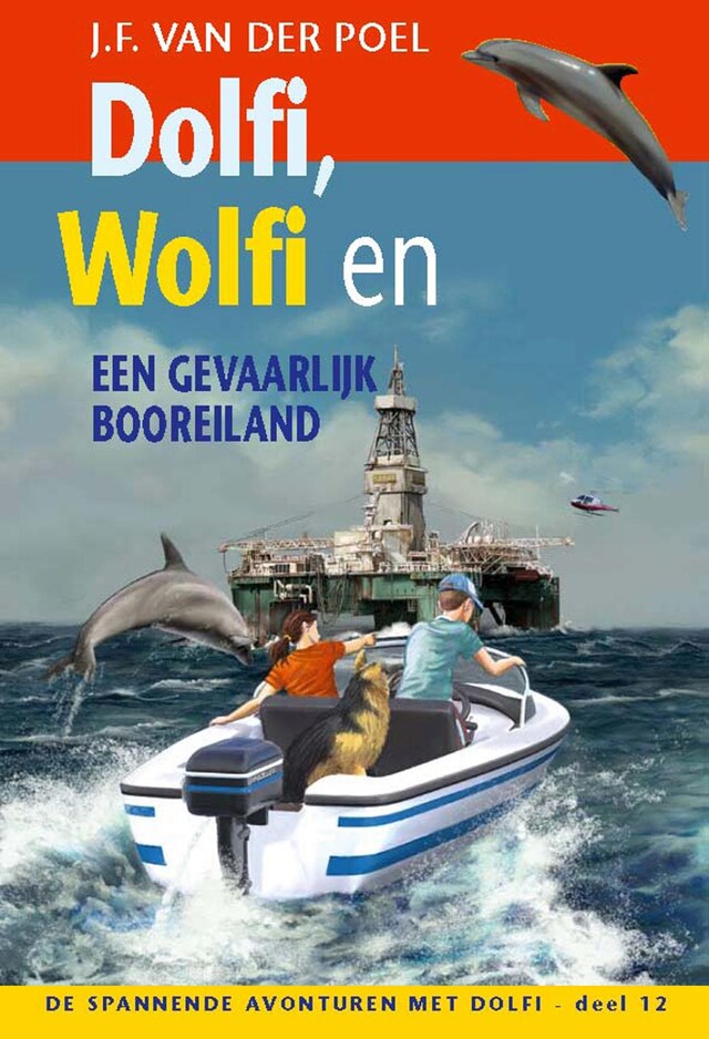 Book cover for Dolfi, Wolfi en een gevaarlijk booreiland