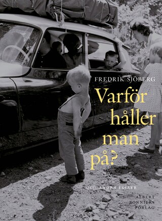Varför håller man på? och andra essäer bookCoverFor