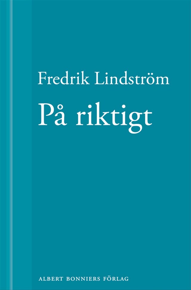 Portada de libro para På riktigt: En novell ur När börjar det riktiga livet?