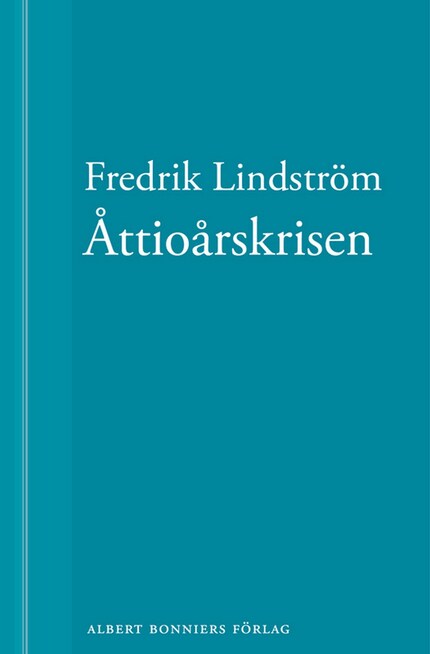 Åttioårskrisen: En novell ur När börjar det riktiga livet? bookCoverFor
