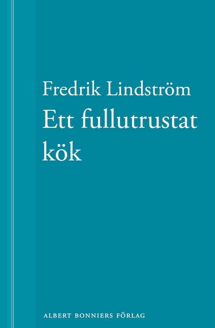 Ett fullutrustat kök: En novell ur När börjar det riktiga livet? bookCoverFor