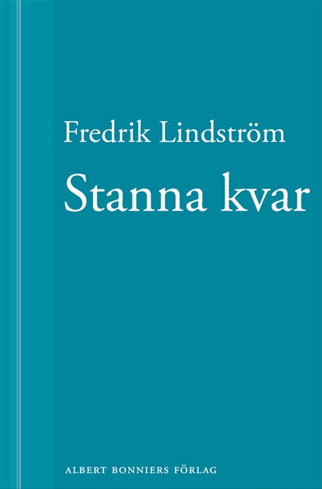 Book cover for Stanna kvar: En novell ur När börjar det riktiga livet?