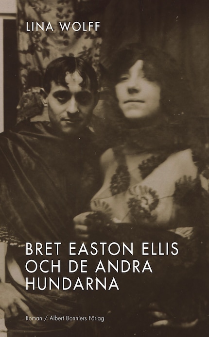 Bret Easton Ellis och de andra hundarna bookCoverFor