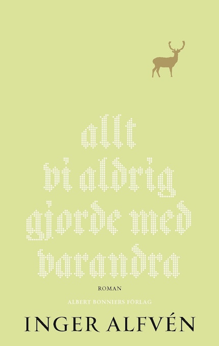 Allt vi aldrig gjorde med varandra : en midsommarkomedi bookCoverFor