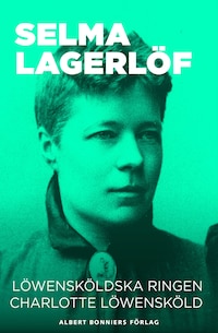 Löwensköldska ringen ; Charlotte Löwensköld