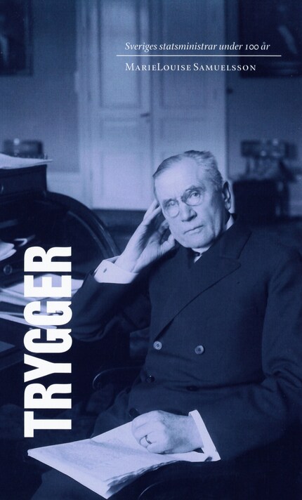 Sveriges statsministrar under 100 år : Ernst Trygger bookCoverFor