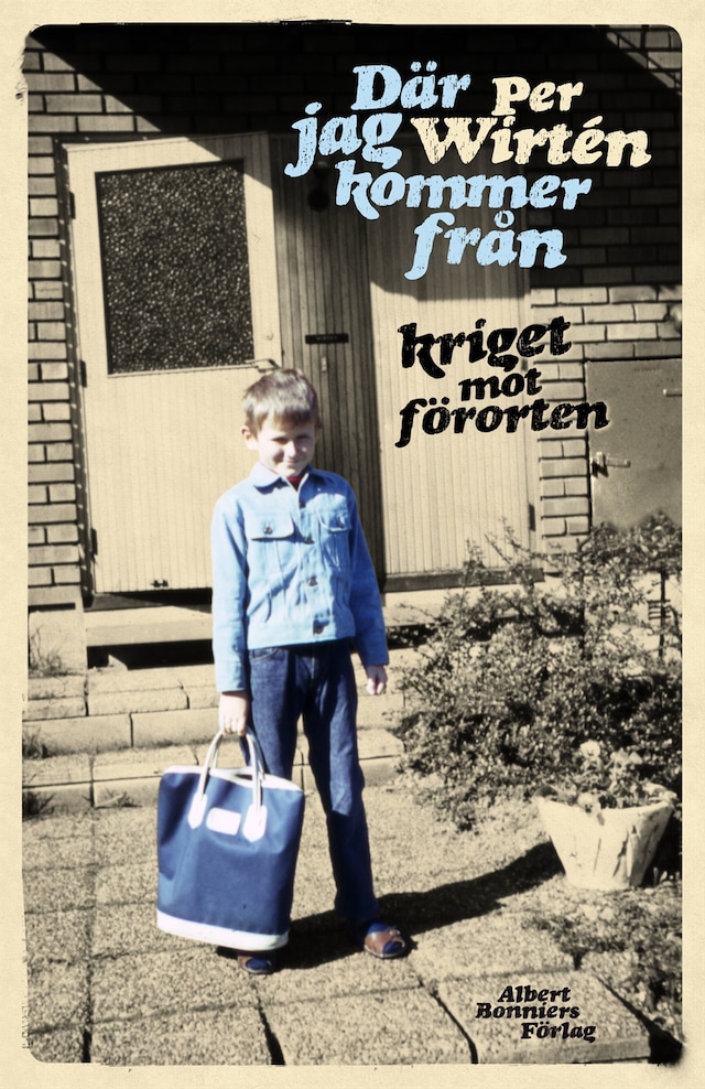 Book cover for Där jag kommer från : kriget mot förorten