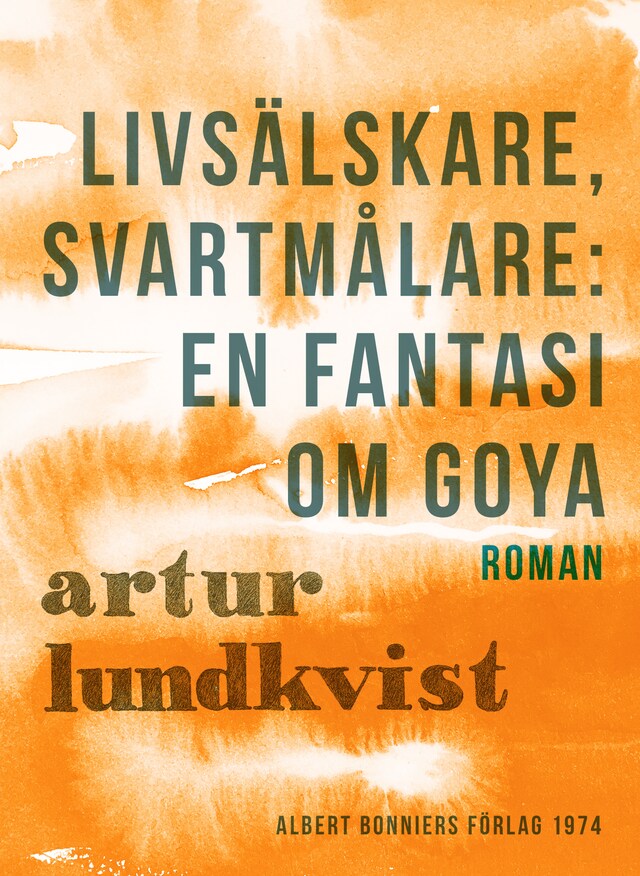 Buchcover für Livsälskare, svartmålare: en fantasi om Goya