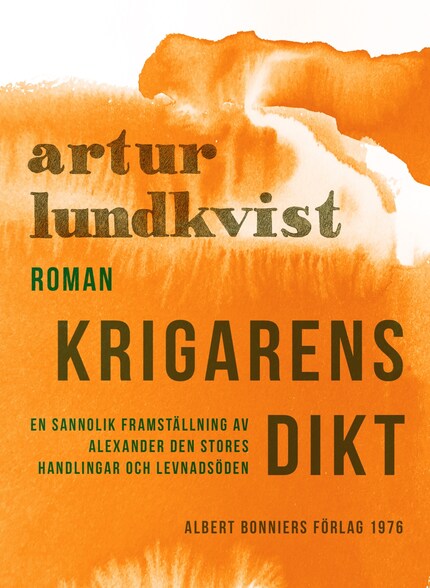 Krigarens dikt : en sannolik framställning av Alexander den stores handlingar och levnadsöden bookCoverFor