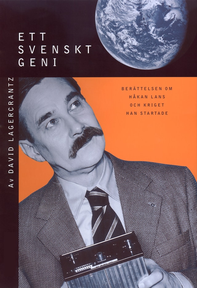 Book cover for Ett svenskt geni : Berättelsen om Håkan Lans och kriget han startade