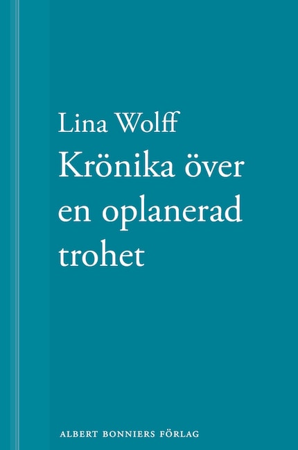 Krönika över en oplanerad trohet: En novell ur Många människor dör som du bookCoverFor