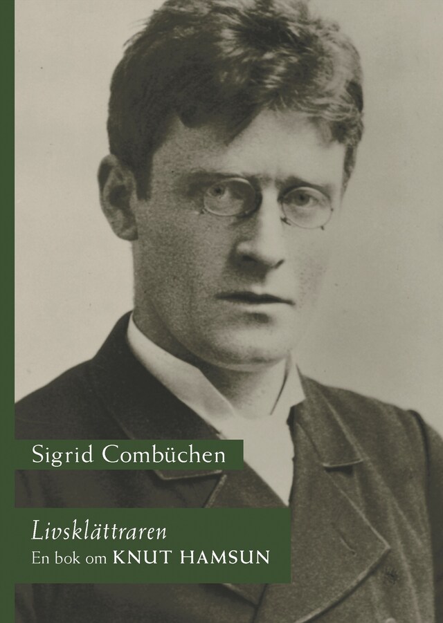 Book cover for Livsklättraren : en bok om Knut Hamsun