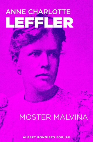 Moster Malvina : en novell från Ur livet 3 bookCoverFor