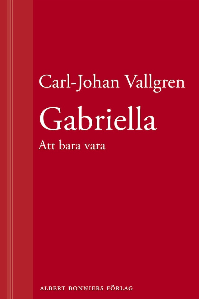 Boekomslag van Gabriella : Att bara vara : En novell ur Längta bort