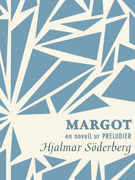 Margot: en novell ur Preludier bookCoverFor