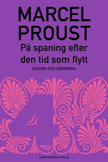 Pa Spaning Efter Den Tid Som Flytt D 1 Swanns Varld Marcel Proust E Kirja Bookbeat