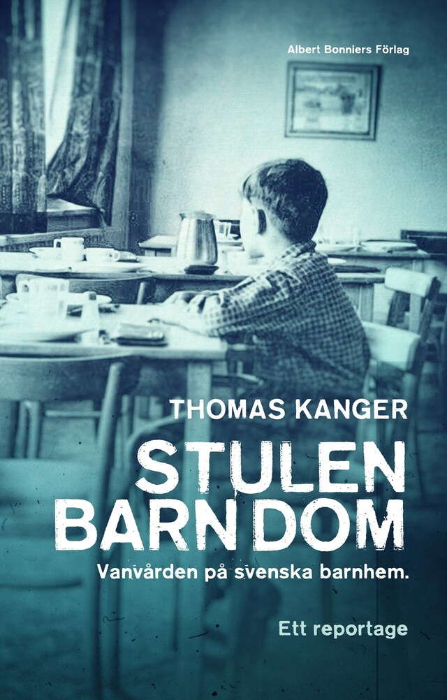 Buchcover für Stulen barndom : vanvården på svenska barnhem