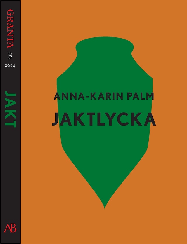 Book cover for Jaktlycka. En e-singel ur Granta 3