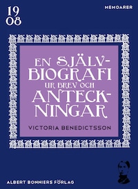 En självbiografi ur brev och anteckningar