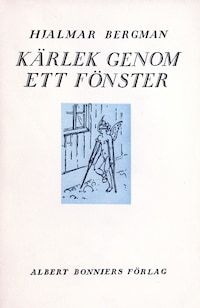 Kärlek genom ett fönster och andra berättelser