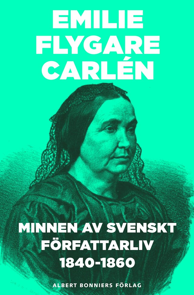 Boekomslag van Minnen av svenskt författarliv 1840-1860. Del 1 och 2