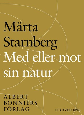 Med eller mot sin natur : en berättelse tillägnad Sveriges kvinnor bookCoverFor