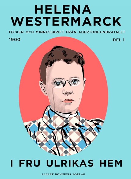 I fru Ulrikas hem : Tecken och minnesskrift från adertonhundratalet bookCoverFor