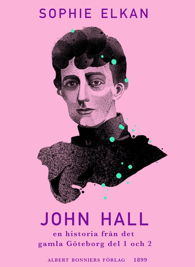 Buchcover für John Hall : en historia från det gamla Göteborg del 1 och 2