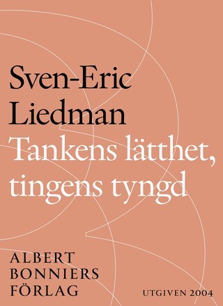 Tankens lätthet, tingens tyngd : Om frihet bookCoverFor