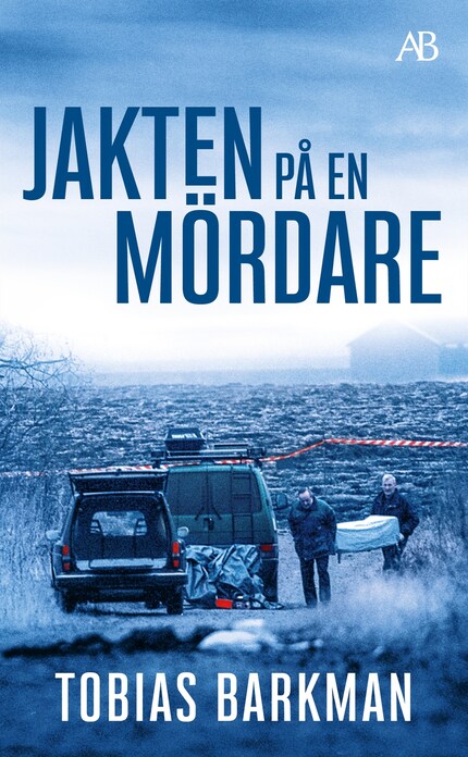 Jakten på en mördare : ett reportage om spaningsgruppen som löste det omöjliga fallet bookCoverFor
