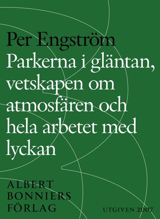 Parkerna i gläntan, vetskapen om atmosfären och hela arbetet med lyckan bookCoverFor