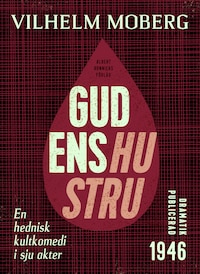 Gudens hustru : en hednisk kultkomedi i sju akter