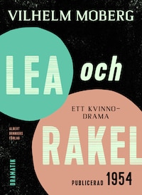 Lea och Rakel : ett kvinnodrama