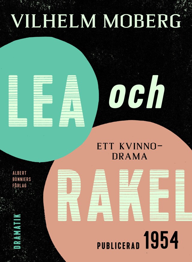 Portada de libro para Lea och Rakel : ett kvinnodrama
