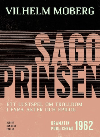 Sagoprinsen : ett lustspel om trolldom i 4 akter och epilog bookCoverFor