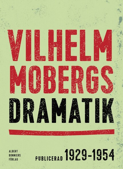 Vilhelm Mobergs dramatik : tio dramer bookCoverFor