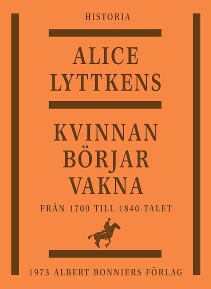 Kvinnan börjar vakna : den svenska kvinnans historia från 1700 till 1840-talet bookCoverFor