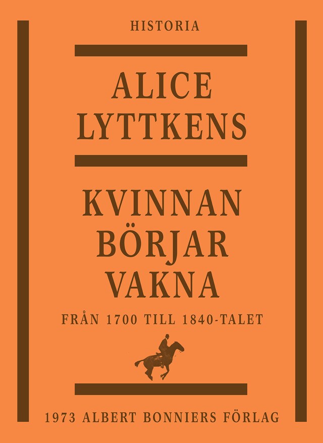 Portada de libro para Kvinnan börjar vakna : den svenska kvinnans historia från 1700 till 1840-talet