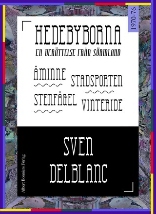 Hedebyborna - Samlingsutgåva. Innehåller: Åminne ; Stenfågel ; Vinteride och Stadsporten bookCoverFor
