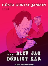 ... blev jag dödligt kär