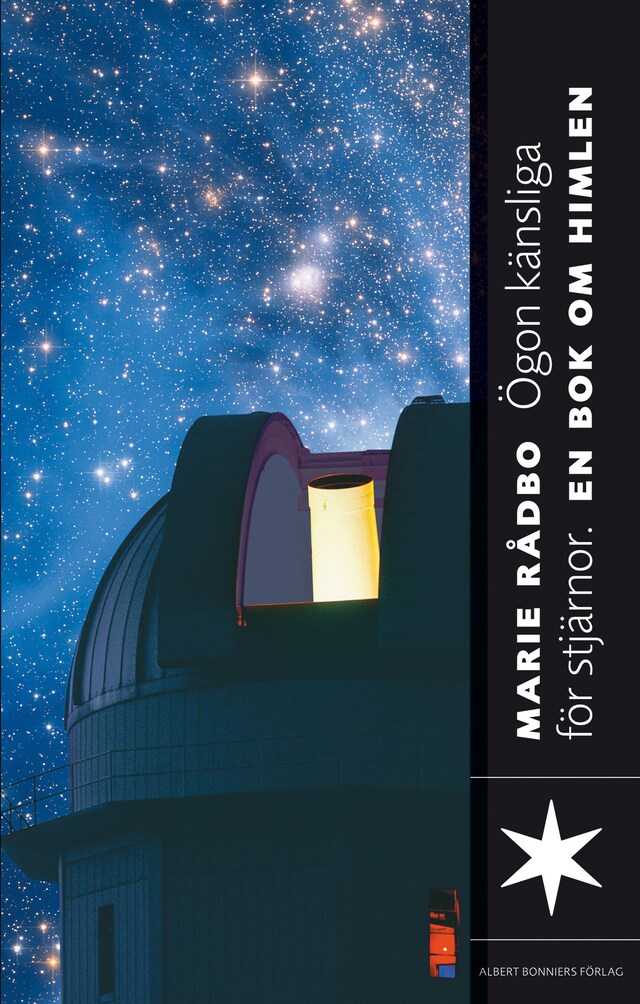 Bokomslag för Ögon känsliga för stjärnor : en bok om rymden