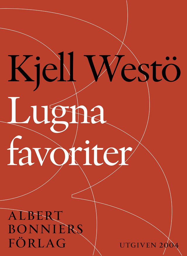 Bokomslag för Lugna favoriter : berättelser i urval 1989-2004